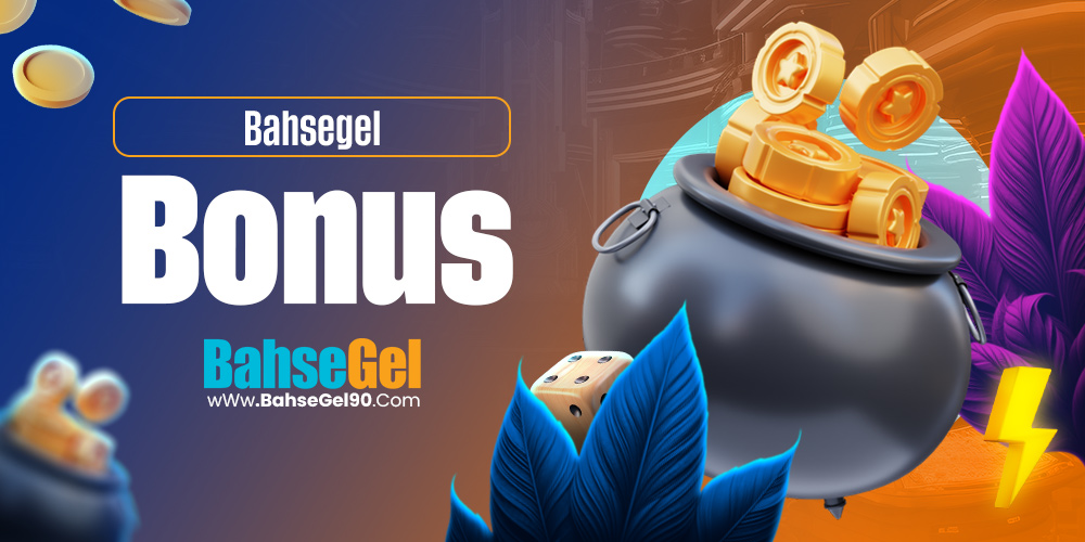 Bahsegel Bonus