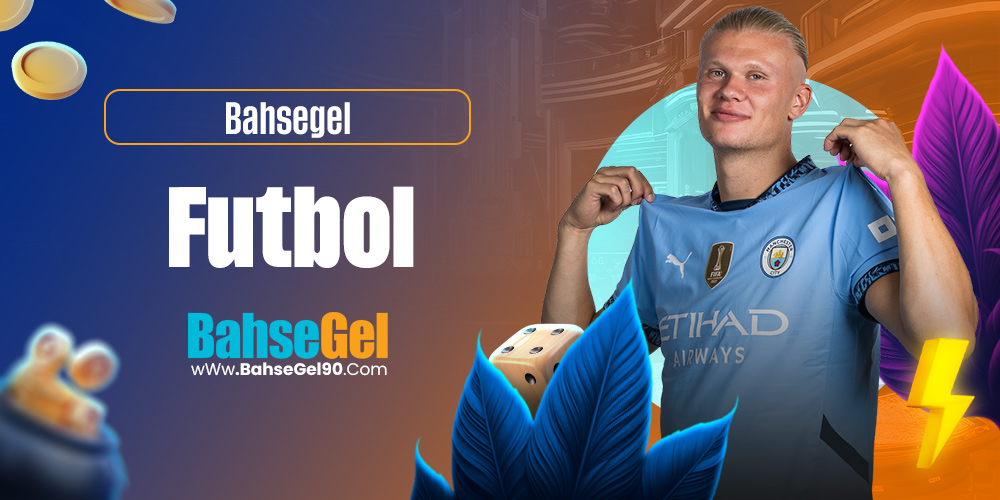 Bahsegel Futbol
