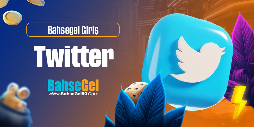 Bahsegel Giriş Twitter