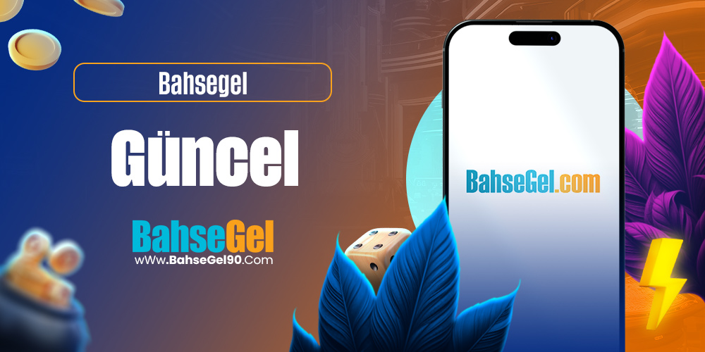 Bahsegel Güncel