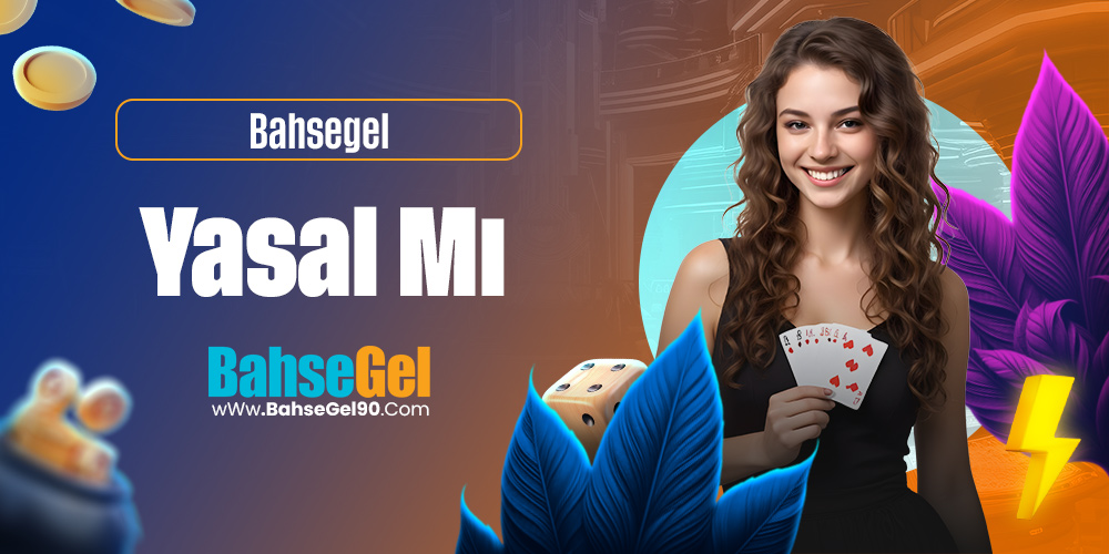 Bahsegel Yasal Mı